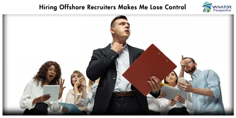 Hiring Offshore Recruiters Makes Me Lose Control - Best Offshore Recruiters In Australia