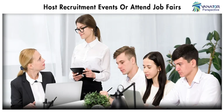 Host Recruitment Events Or Attend Job Fairs- Best Candidate Sourcing Guide in 2024