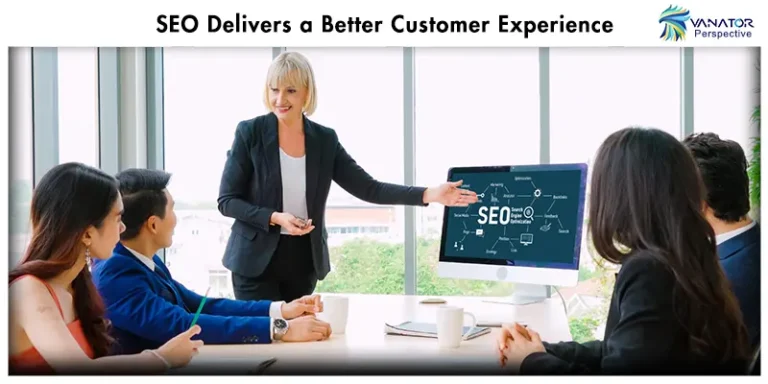 SEO delivers a better customer experience-Best SEO (Search Engine Optimisation) services in Australia