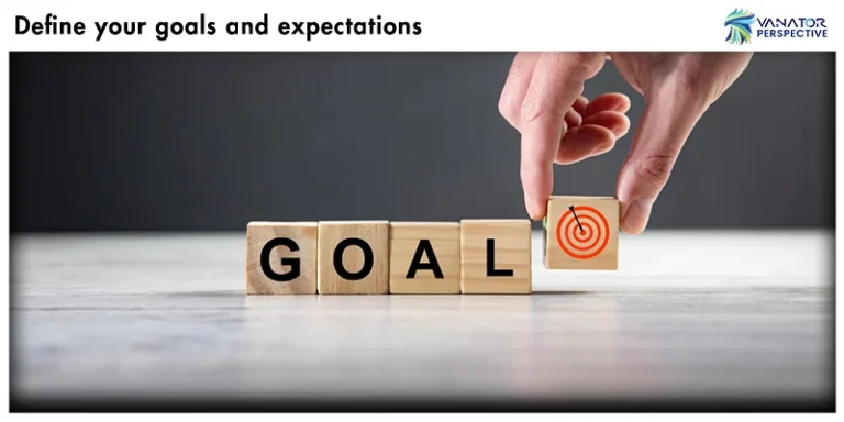 Define Your Goals And Expectations