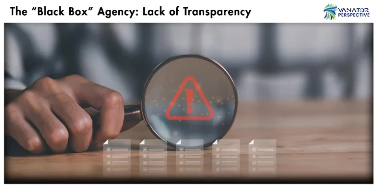 The “Black Box” Agency: Lack of Transparency - Best Performance Marketing Services in Dubai